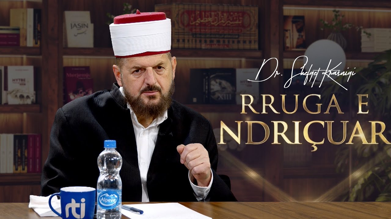 Rruga e ndriçuar [ 20 Shkurt 2025 ] - Dr. Shefqet Krasniqi