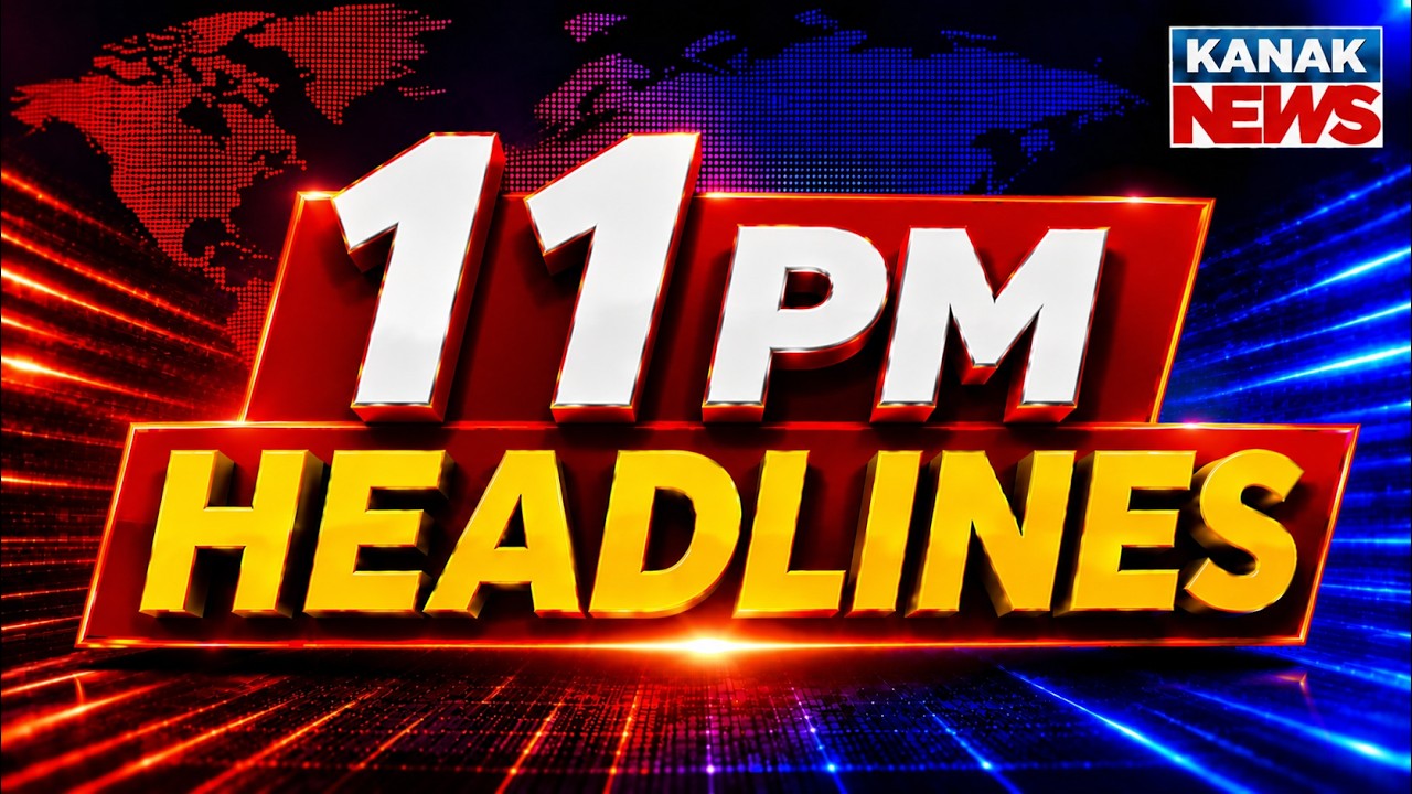 54K Jobs Announced For Odisha | Odisha-Chhattisgarh Border Dispute | 11PM Headlines