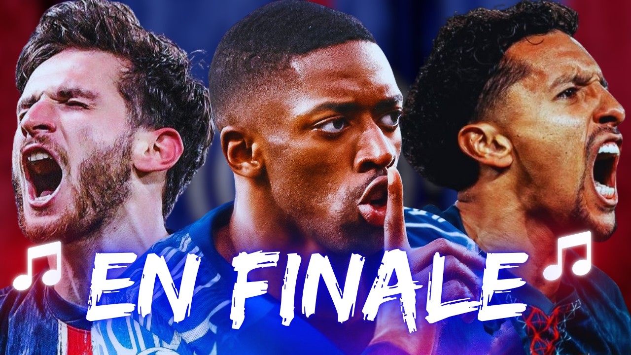 ♫ PSG EN FINALE | CHANSONS FOOT ♫