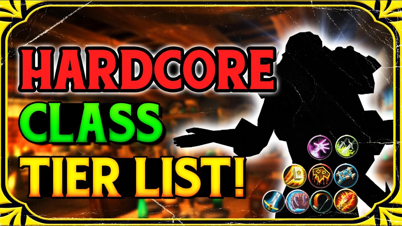 Class Picking & Tier List Guide for Hardcore Servers!