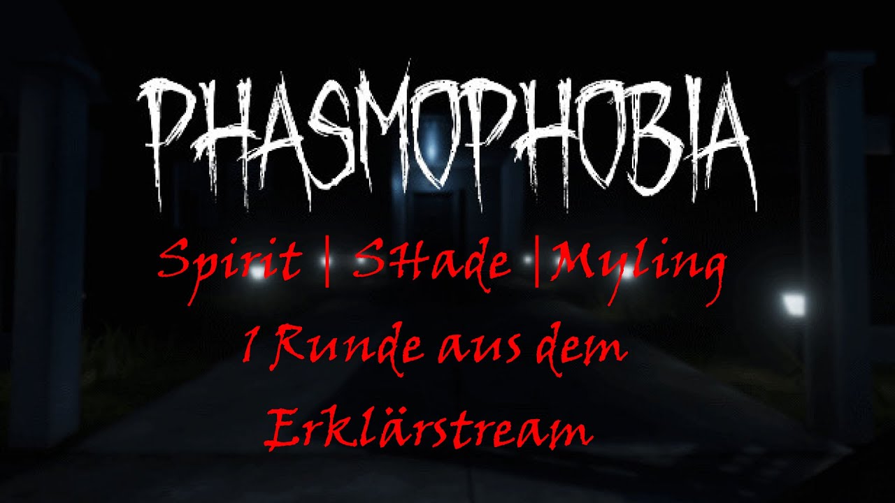 Phasmophobia: Spirit | Myling