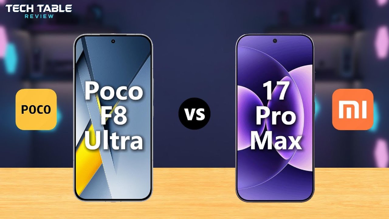 Poco F8 Ultra VS Xiaomi 17 Pro Max - Which Xiaomi phone is the best in 2025?