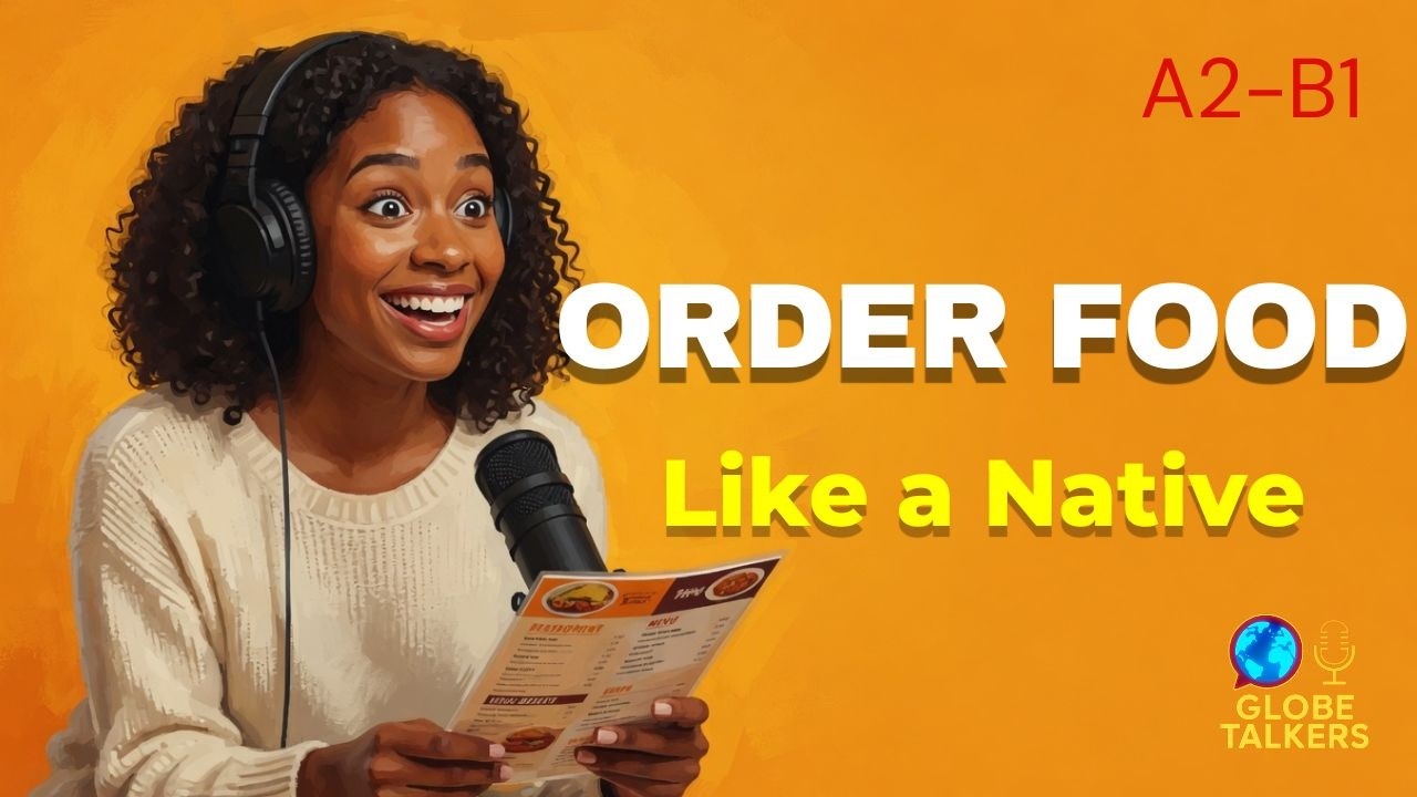 English at the Restaurant | Order Food Like a Native | English Podcast
