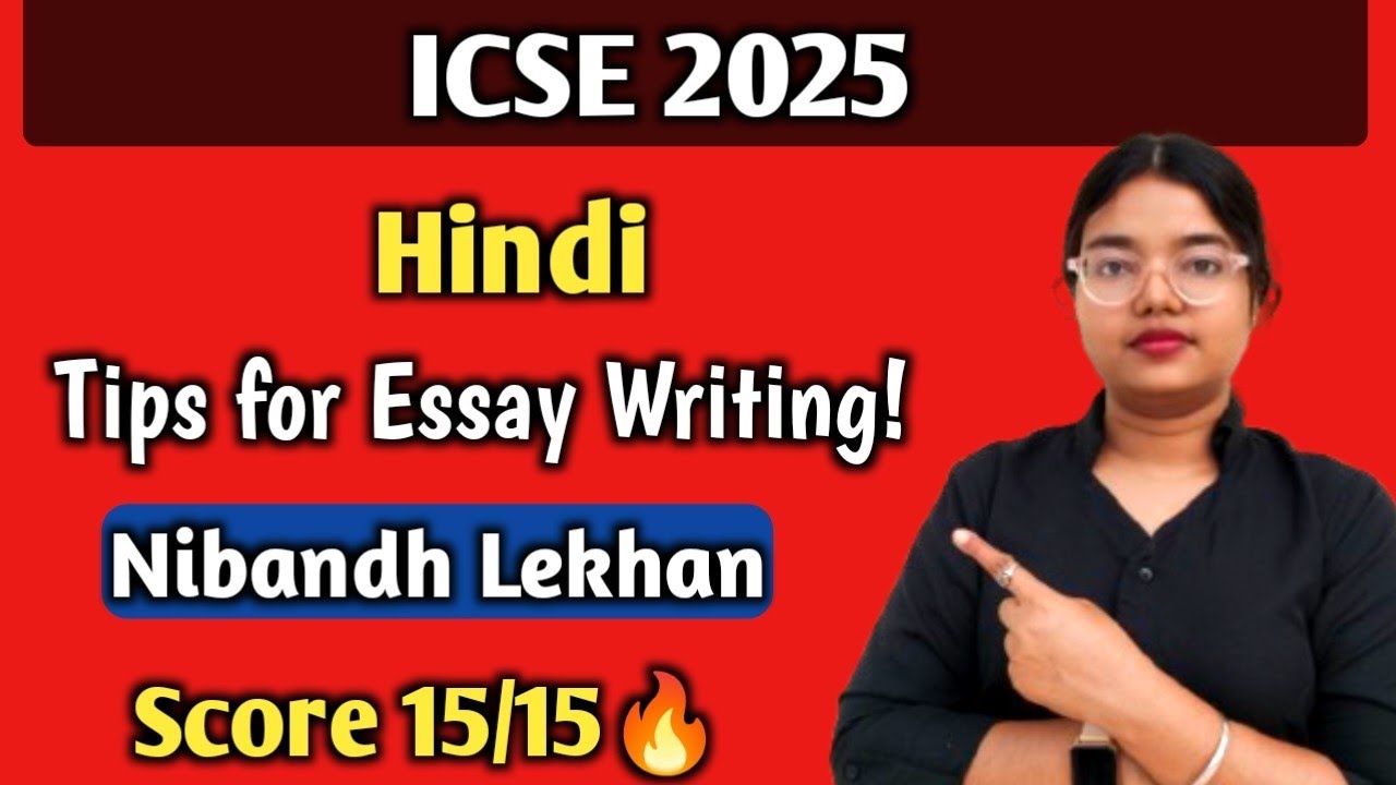 ICSE 2025 | Tips for Writing Hindi Essay | Nibandh Lekhan | Score 15/15🔥 Class 10