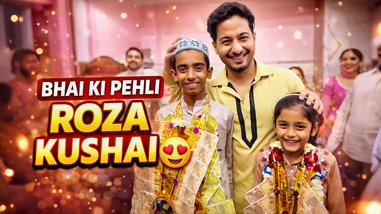#11 Roza Kushai Mubarak Bhai ❤️ | Special Day With Family | Ramadan Vlog Indian 