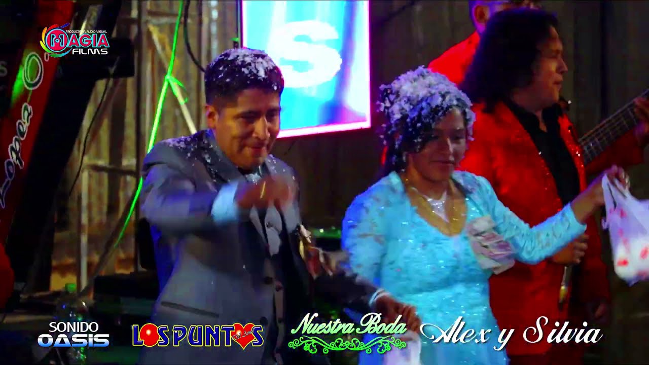 ♪ Los Puntos Del Amor - Poopo / Bolivia / Nuestra Boda Alex y Silvia - 2021