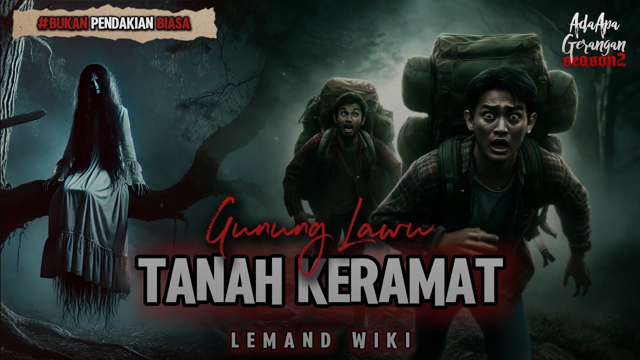 PERTAMA KE LAWU, KETINGGALAN ROMBONGAN, DI IKUTI POCONG, KAPOKMU KAPAN