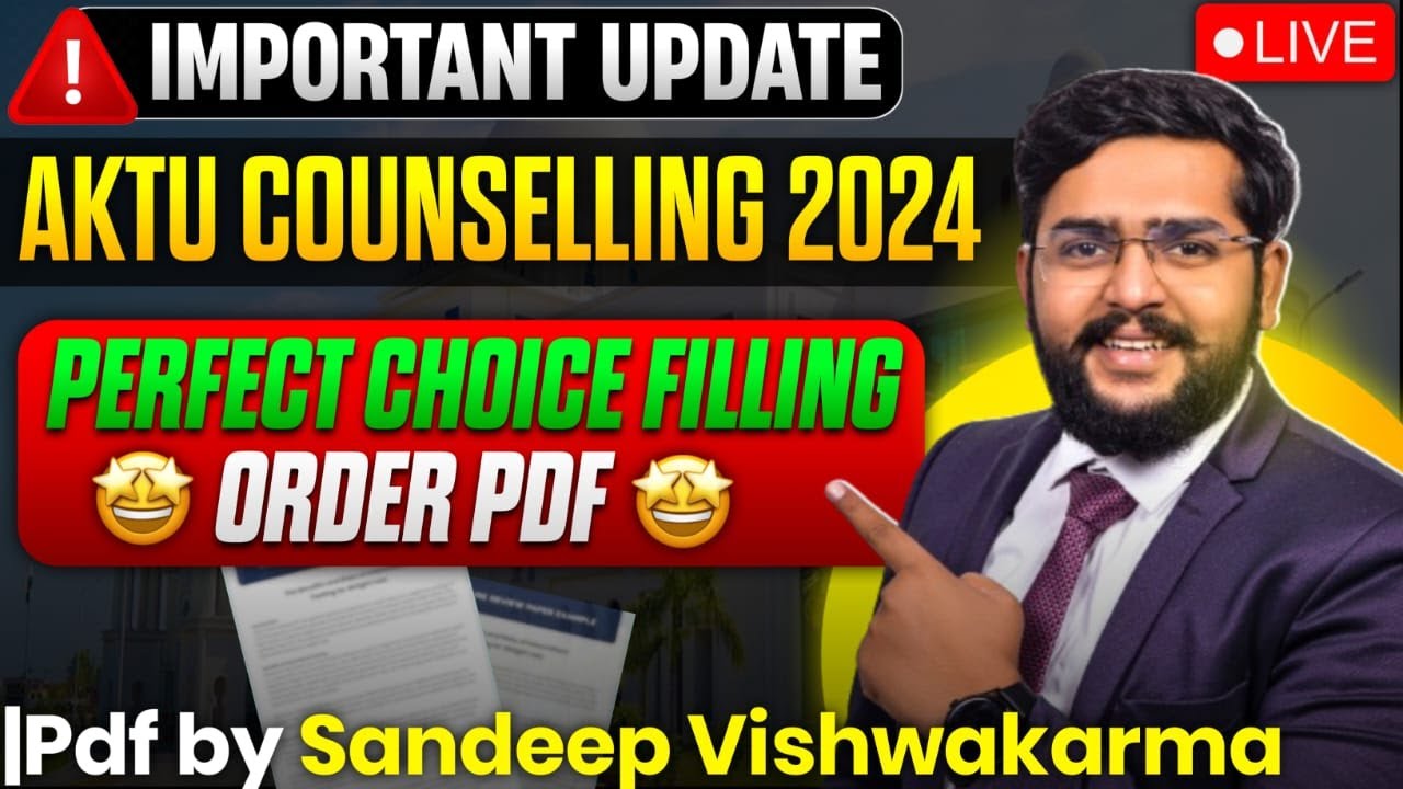 AKTU Counselling 2024:Perfect Choice Filling Order | UPTU Counselling  | Free preference order PDF