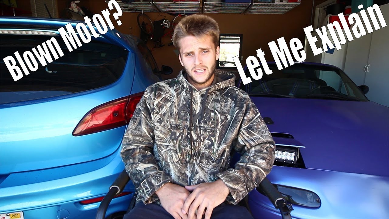Mazdaspeed 3 Motor Blown? I Quit College?