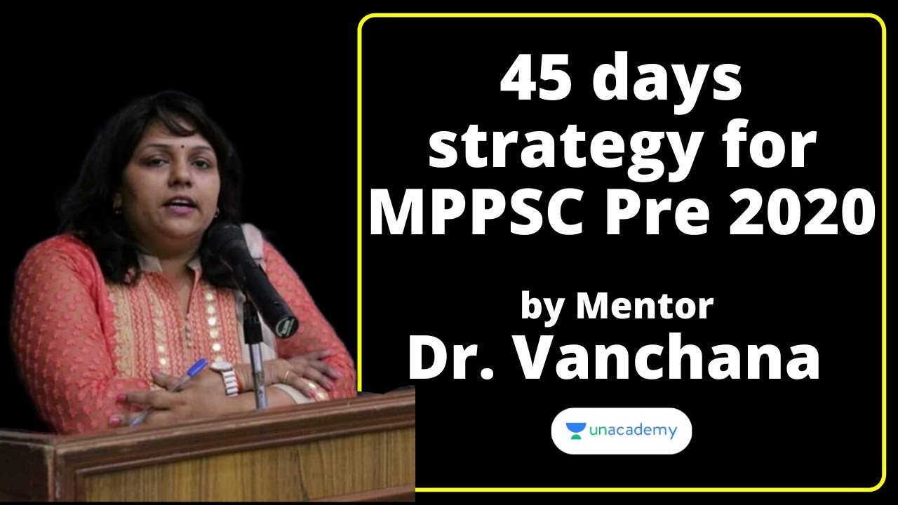 Mppsc Prelims 2020 45 days Plan by Mentor Dr. Vanchana | Toppers Interview Series | Season 2, Ep-2