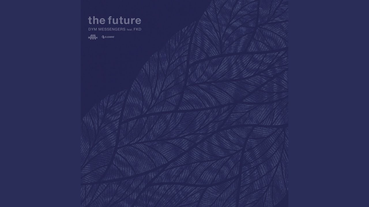the future (feat. FKD)