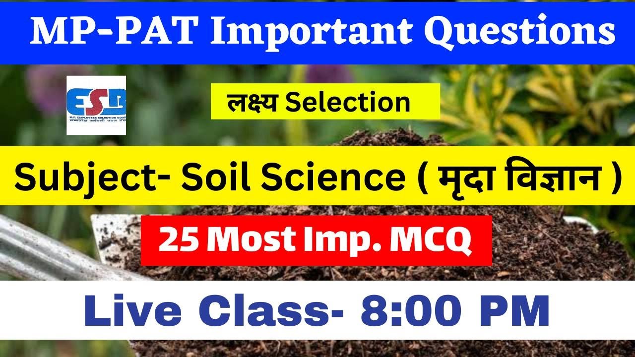 mp pat soil science question 2023 | mp pat agriculture questions 2023 | mp pat imp questions 2023