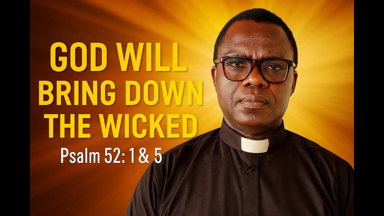 God Will Bring Down The Wicked/English/Psalm 52:1 and 5