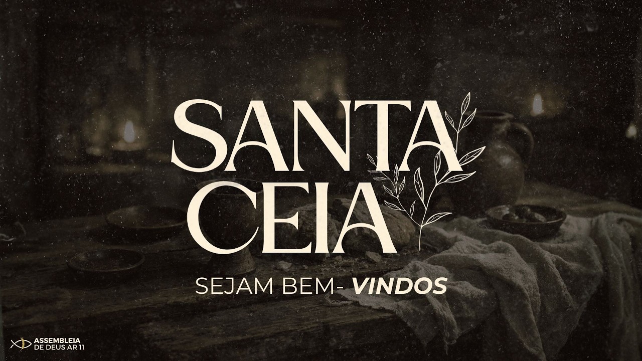 Santa Ceia | O Senhor Jesus Vem | Pr. Reginaldo Pereira