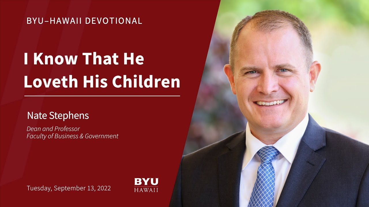 I Know That He Loveth His Children