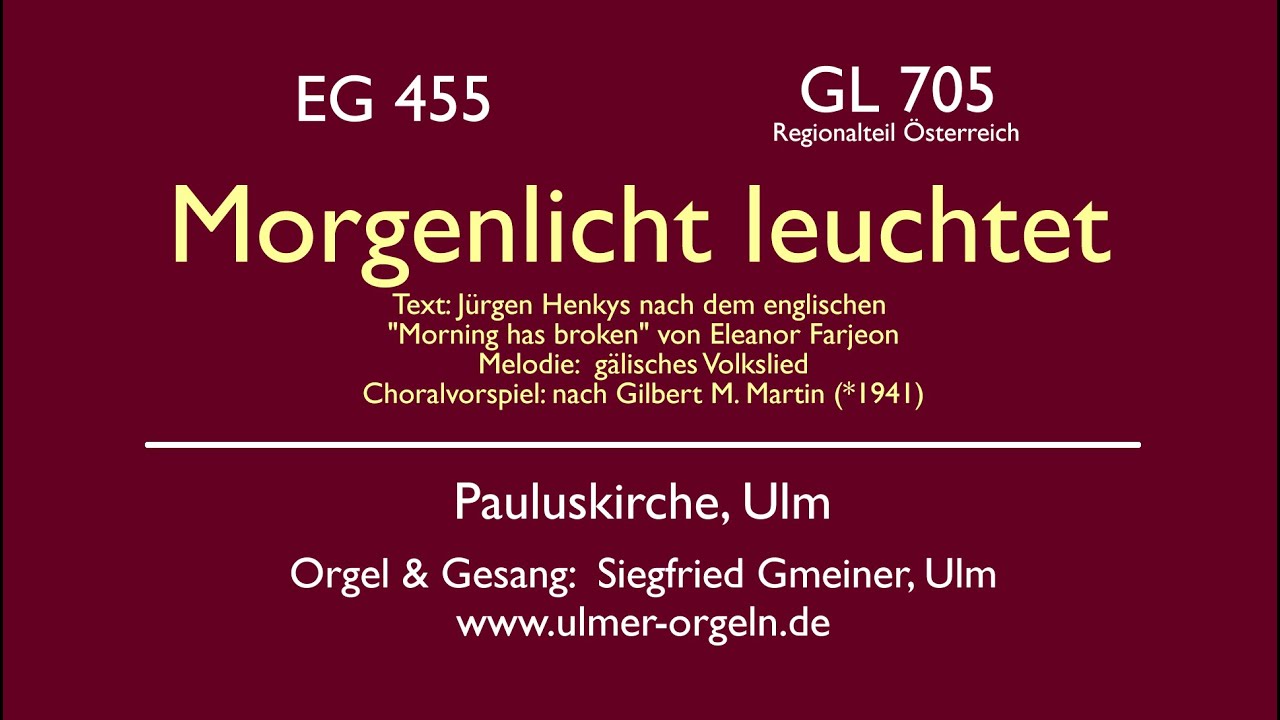 Morgenlicht leuchtet. EG 455. Pauluskirche, Ulm.