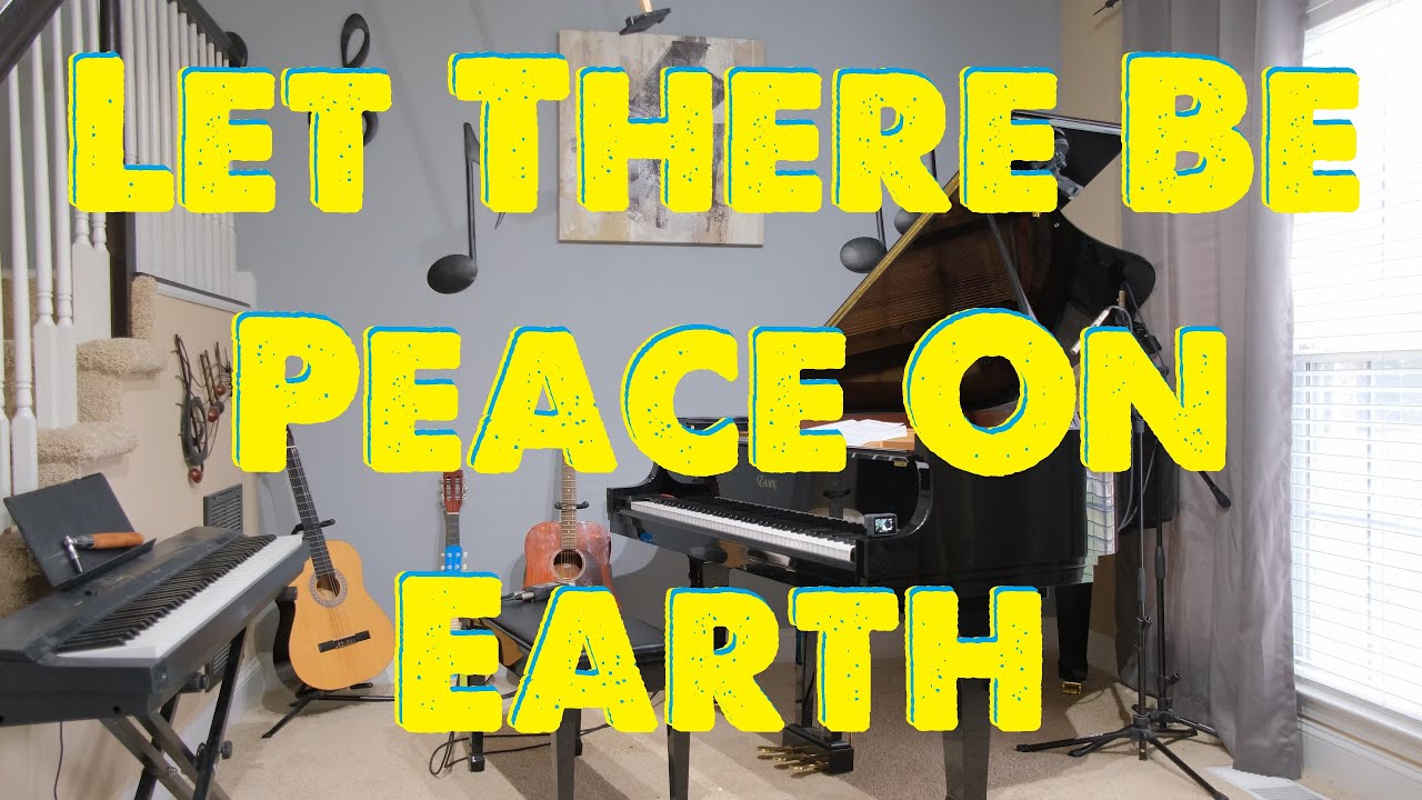 Let There Be Peace On Earth - Piano Hymn with Lyrics