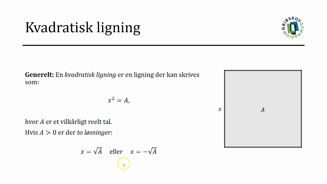 ANDENGRADSLIGNINGER - Kvadratisk ligning