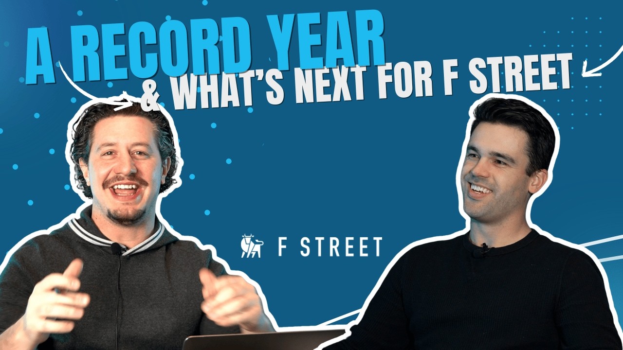 Inside F Street's Record 2025 & 2026 Pipeline