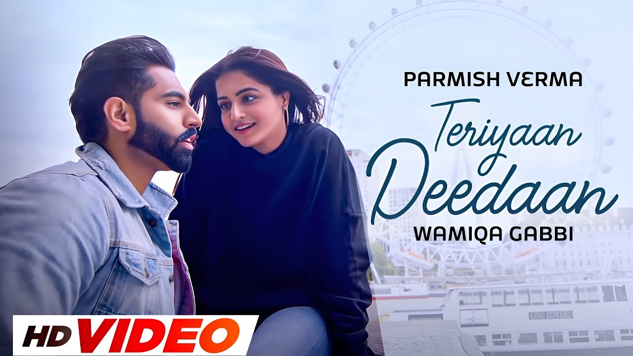Teriyaan Deedaan (HD Video) | Parmish Verma | Prabh Gill | Latest Punjabi Songs 2025