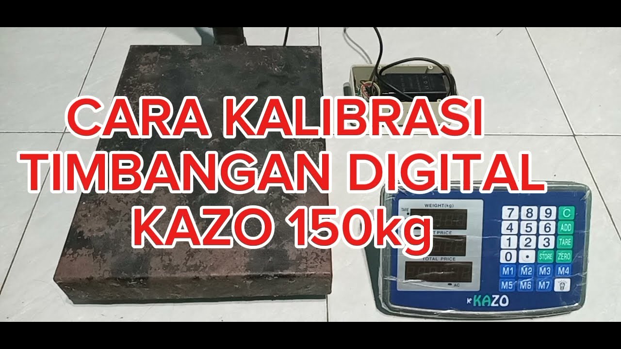 cara kalibrasi timbangan digital kazo 150kg