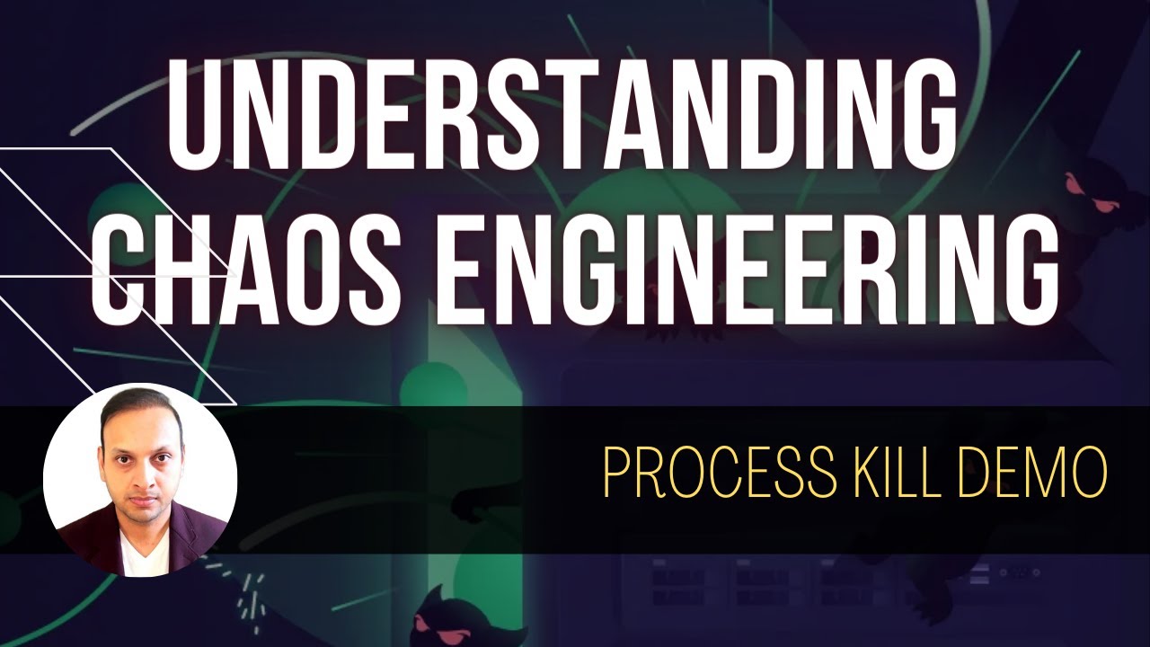 Understanding Chaos Engineering
