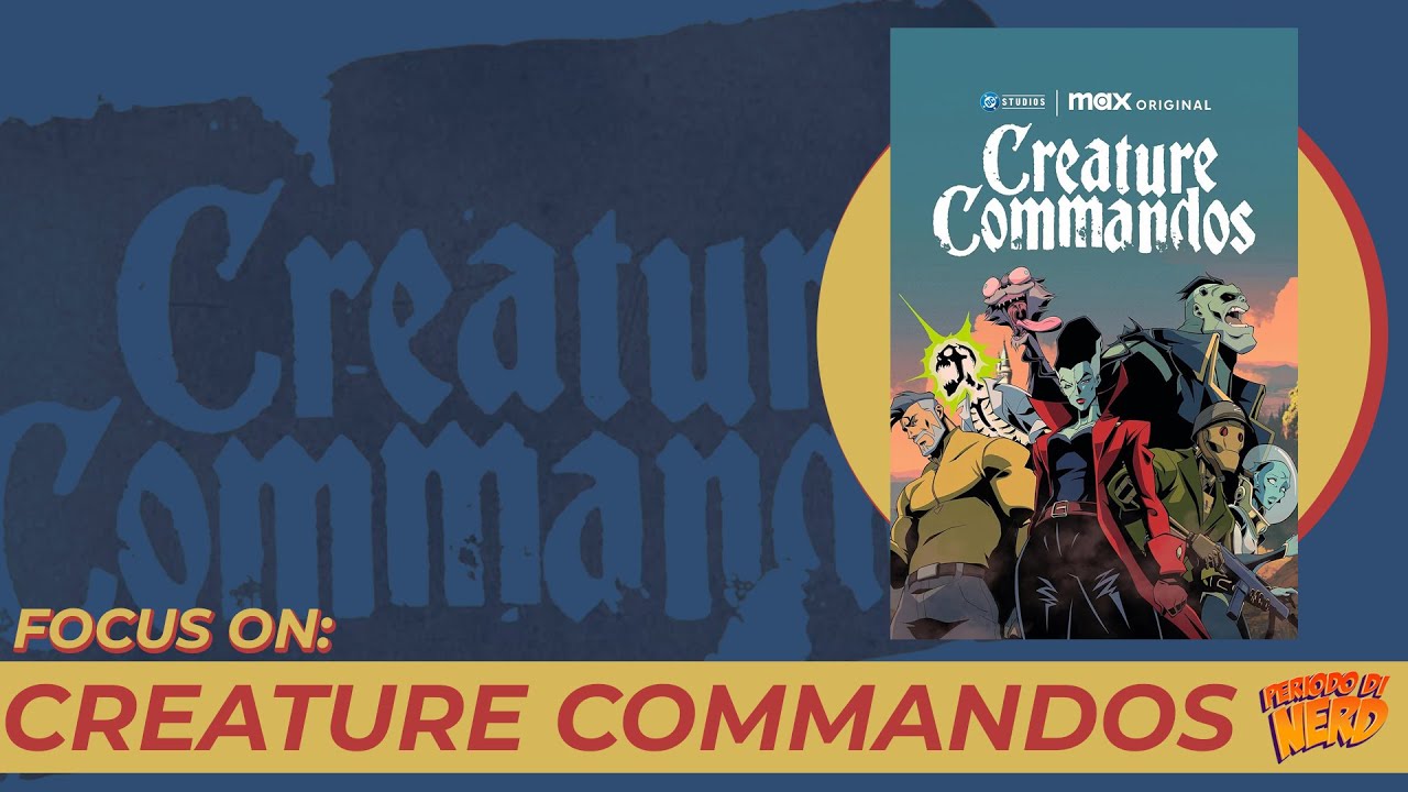 HBO CI REGALA UNA PERLA DELLA DC - CREATURES COMMANDOS