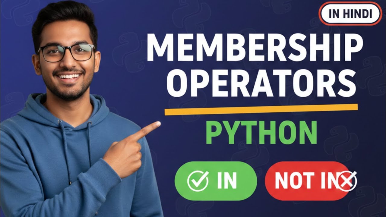 11_Python Membership Operators in Hindi: 🐍 in and not in Explained with Examples..! 