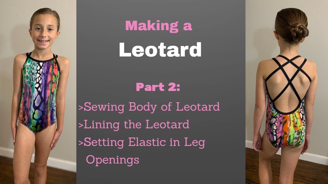Making a Leotard: Part 2