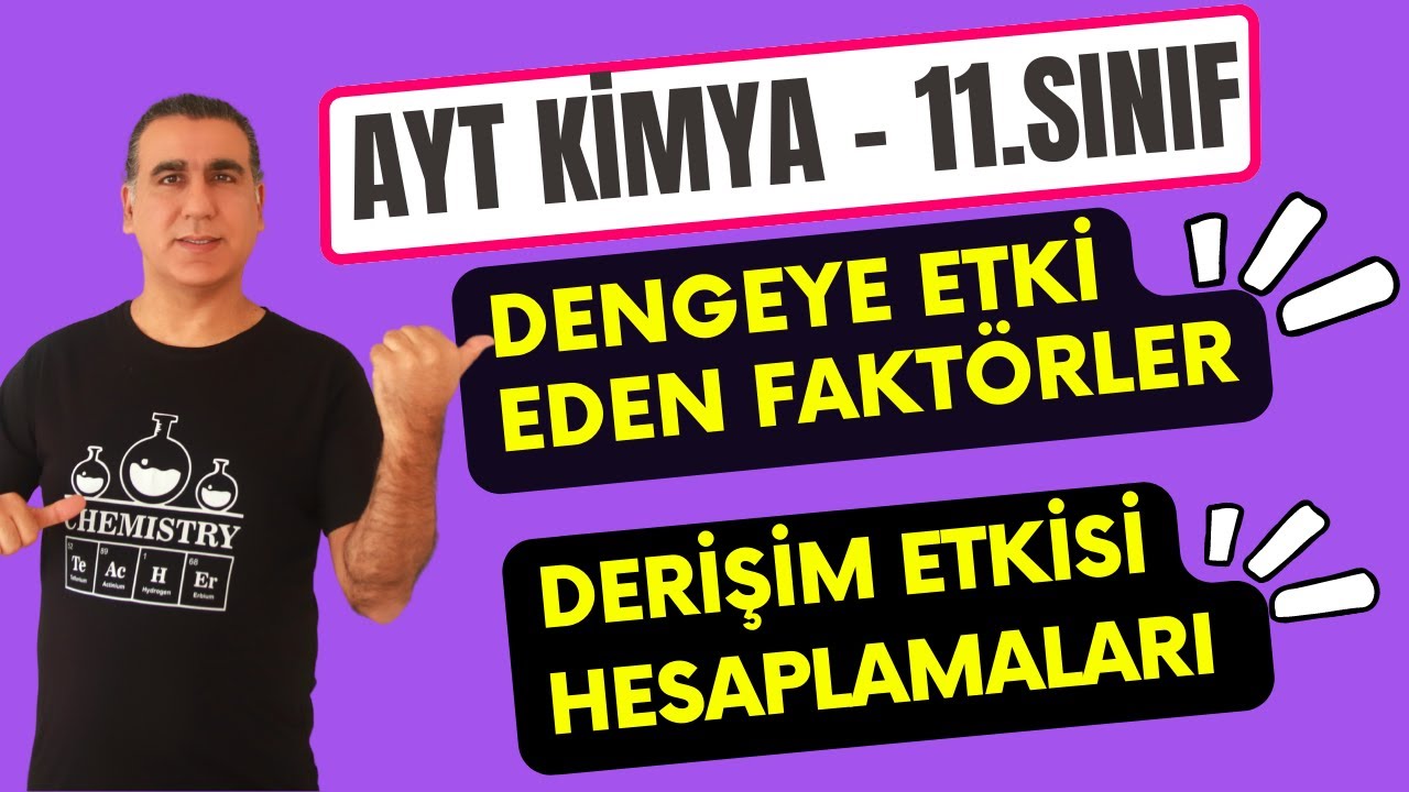 AYT KİMYA DENGEYE DERİŞİM ETKİSİ HESAPLAMALARI ( 11. Sınıf / Ayt Kimya 2024 )