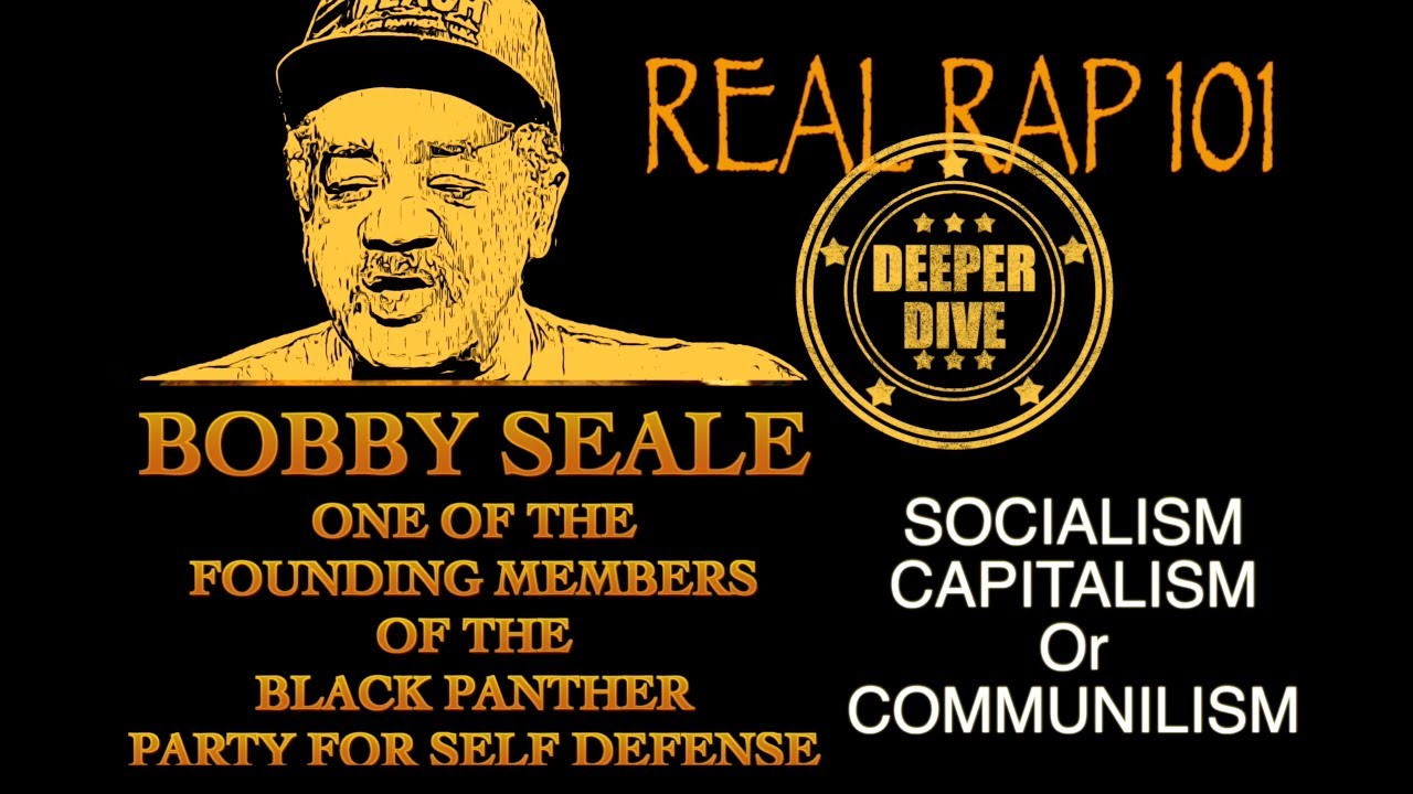 REAL RAP 101 Bobby Seale Capitalism Communism or Communilism