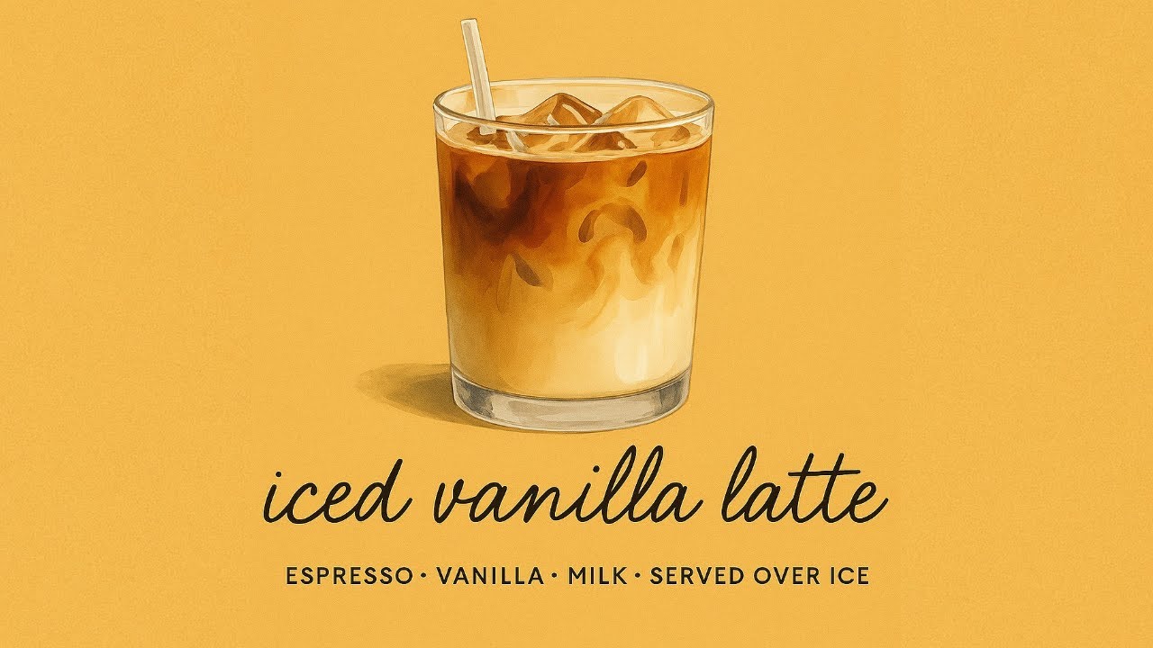 Iced Vanilla Latte. 아이스 바닐라 라떼