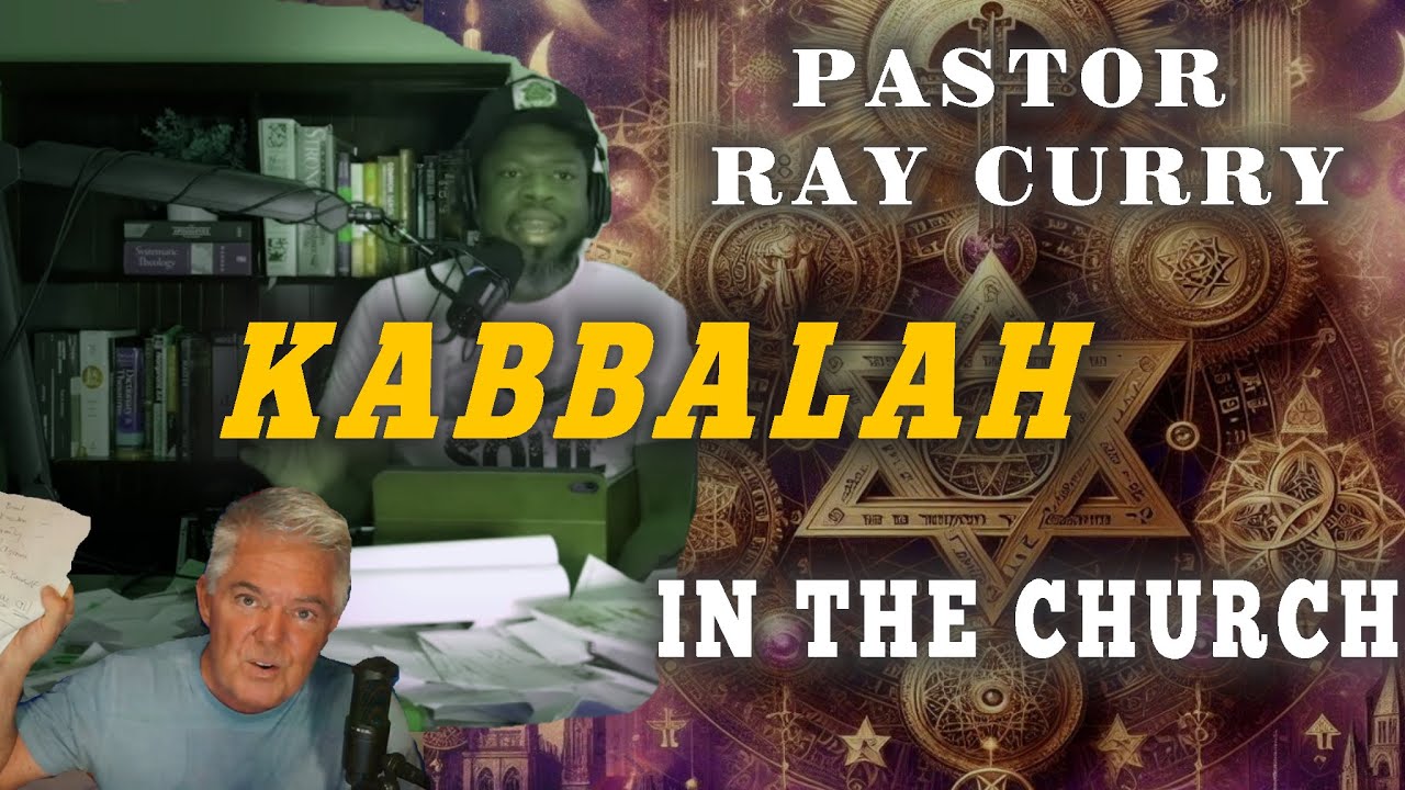 PASTOR RAY CURRY: KABBALAH IN THE CHURCH | Full Breakdown & Expos&eacute;