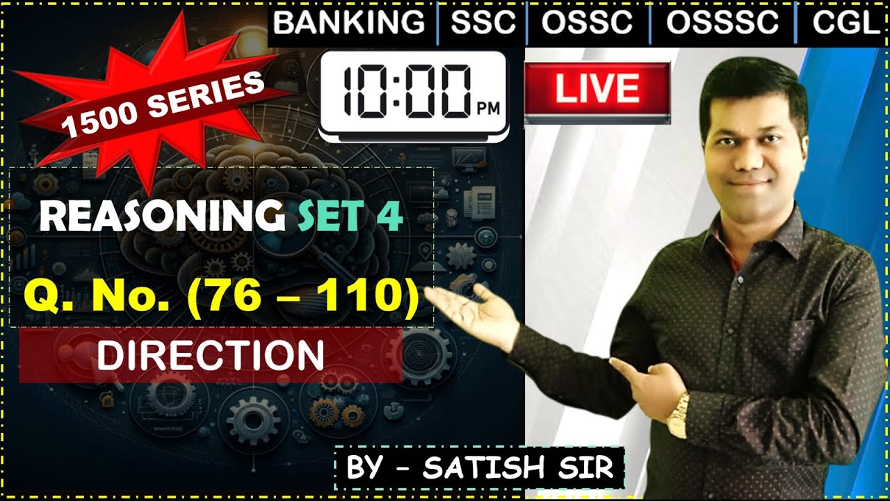REASONING || BY SATISH SIR - Set 4 (1500 Series) || OCGL || RI || AMIN || ICDS || BED || JT || SI