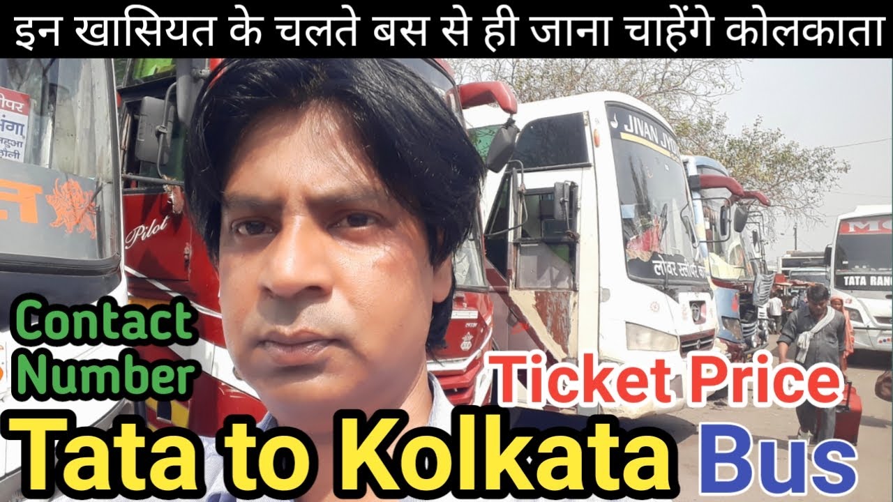 Tata Jamshedpur to Kolkata Bus Ticket Price Agent Number Timing | Mango Bus Stand | Full Details
