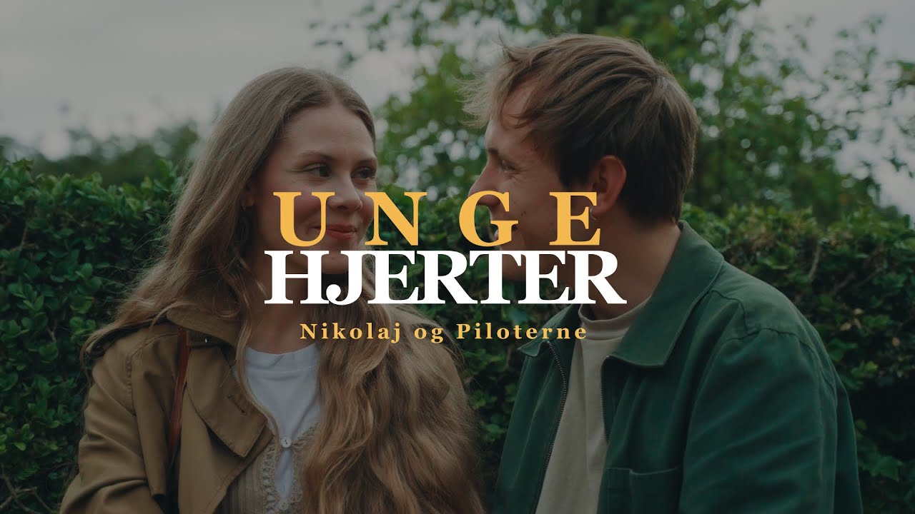 UNGE HJERTER - Nikolaj og Piloterne