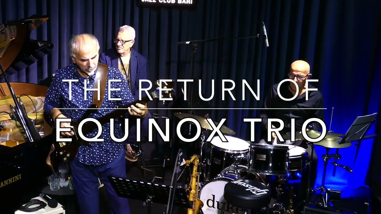 The Return of Equinox Trio    (2° set)