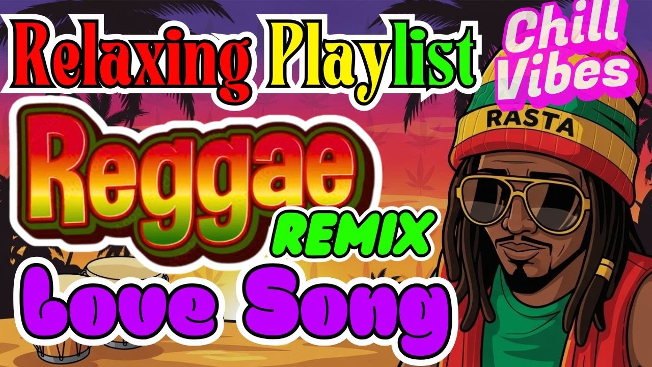 Romantic Reggae Love Songs Mix 💕 Most Requested Reggae Love Songs 💕 Relaxing Road Trip Reggae Songs