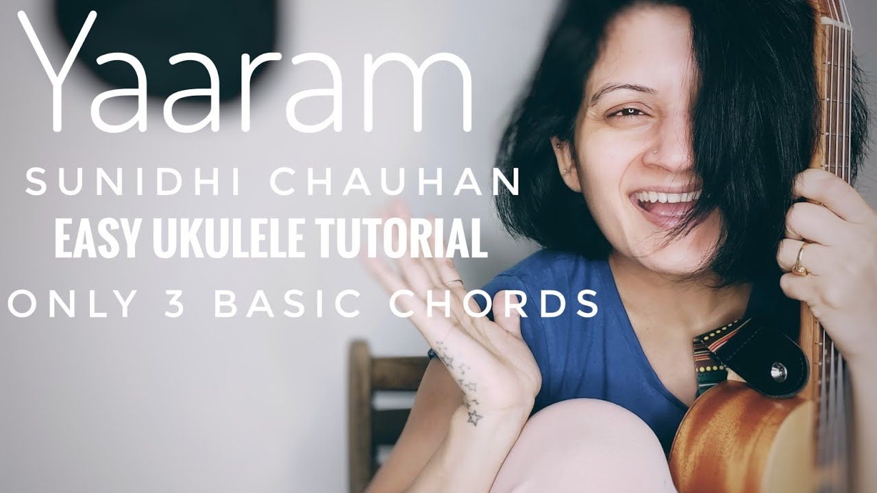 Yaaram | Sunidhi Chauhan | easy ukulele tutorial | only 3 basic chords | ek thi daayan