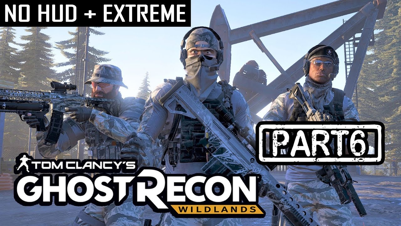 [F.I.S.T] GHOST RECON WILDLANDS | CO-OP S2 Part 6 | NO HUD + EXTREME (Tactical Walkthrough)