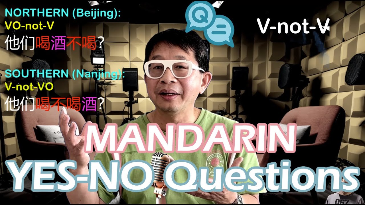 Mandarin YES-NO QUESTIONS