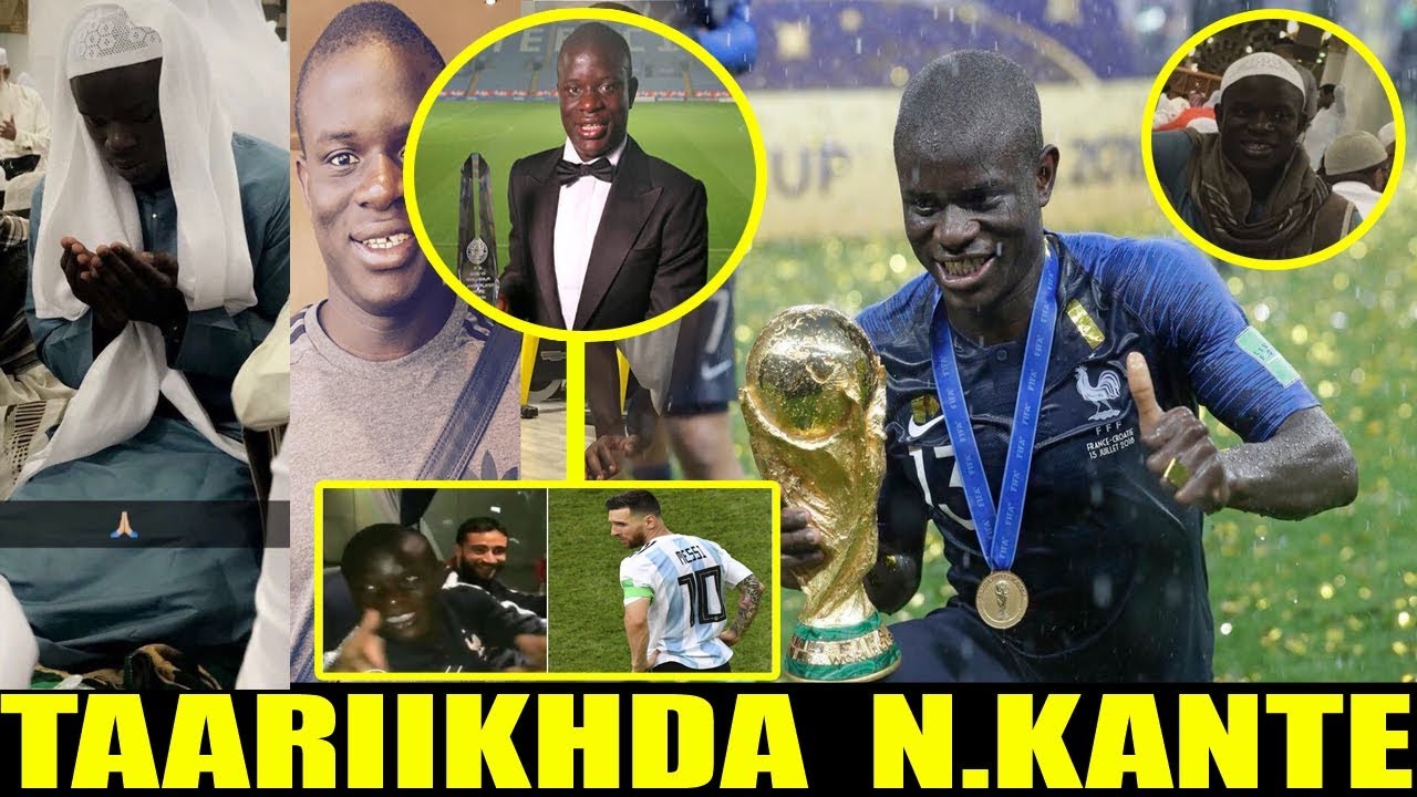 X X Taariikhda Ngolo Kante Qashin qaadnimadii & Sidii ubadalay Noloshiisa CAJIIB Tusaale kugu Filan