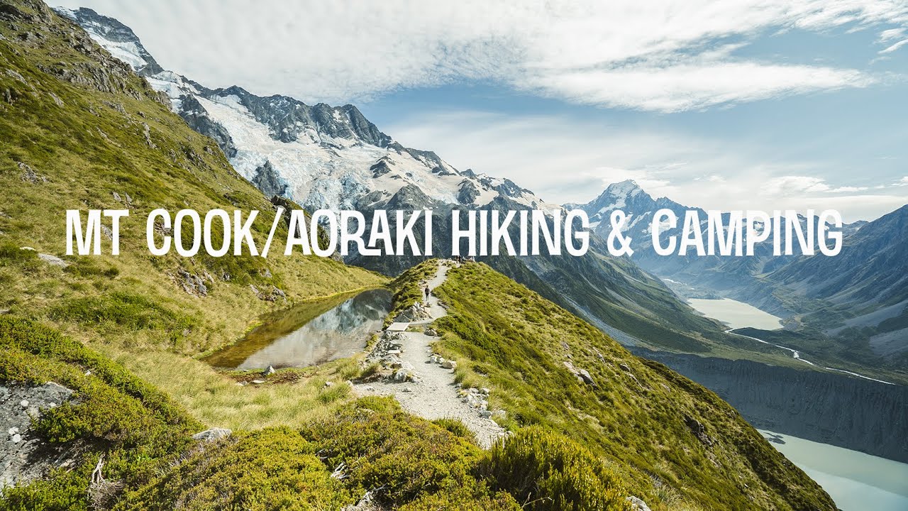 Mt Cook/Aoraki 4K | Back Country Hiking and Camping in New Zealand