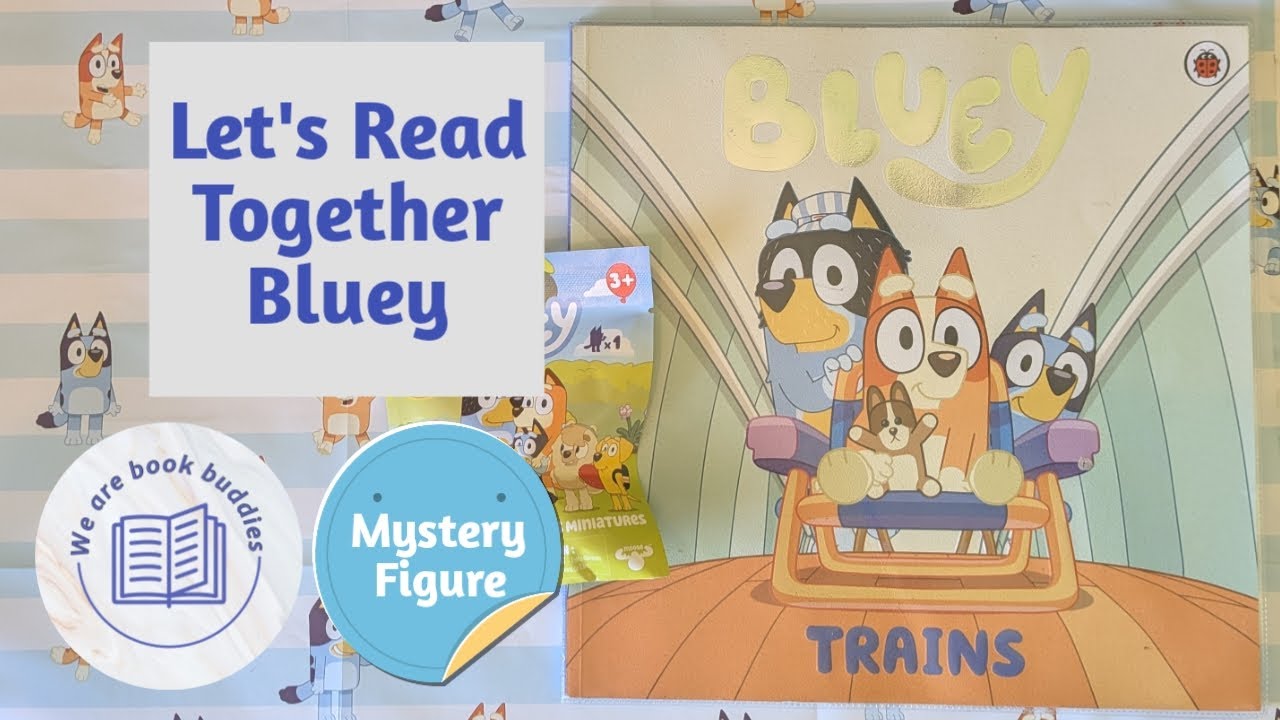 Давайте вместе почитаем книгу Bluey. Поезда. Минифигурка Bluey Mystery в закрытом пакете.