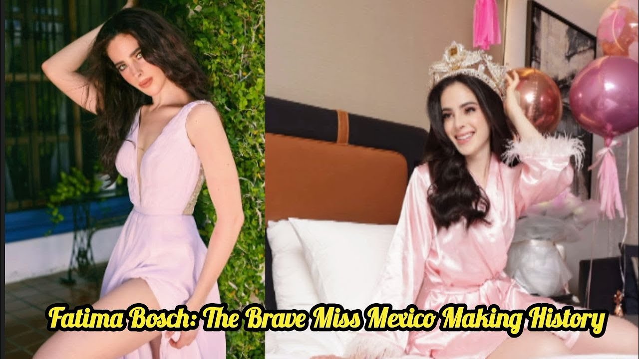 Fatima Bosch: The Brave Miss Mexico Making History | Biography & Lifestyle‎