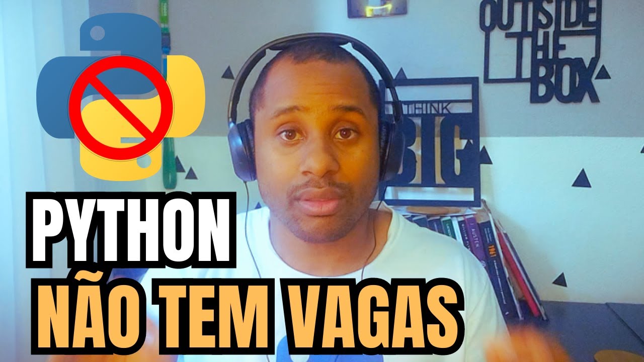 EU FRACASSEI - NÃO ESTUDE PYTHON - PYTHON NÃO TEM VAGAS