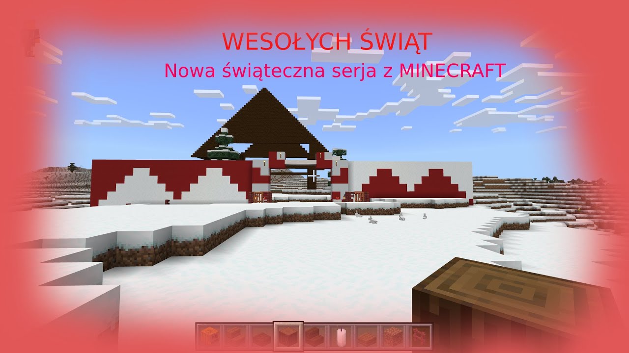 WESOŁYCH ŚWIĄT - Rozpoczęła się nowa świąteczna seria z MINECRAFT #1