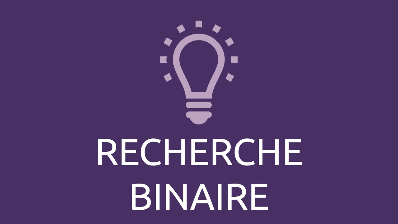Algorithmie - recherche binaire
