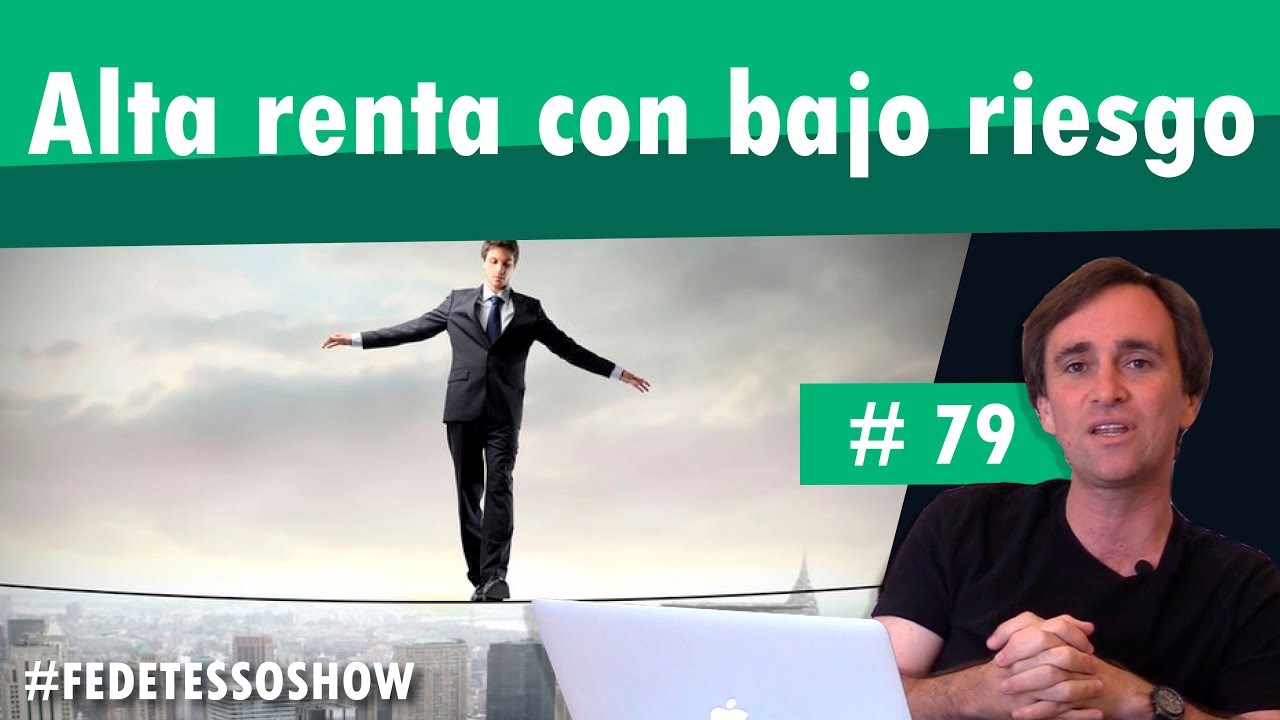 #79 - Alta renta con bajo riesgo - FTS