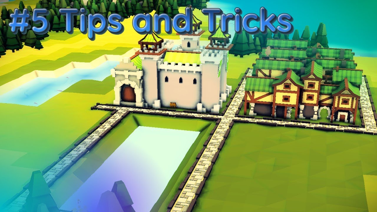 5 Tips and tricks for kingdoms and castles!